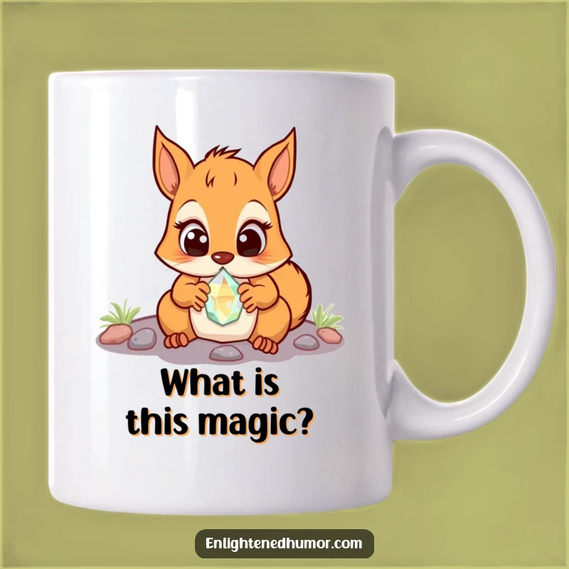 Funny Squirrel Mug: Crystal Discovery, Wide-Eyed Wonder, Surprise Gift