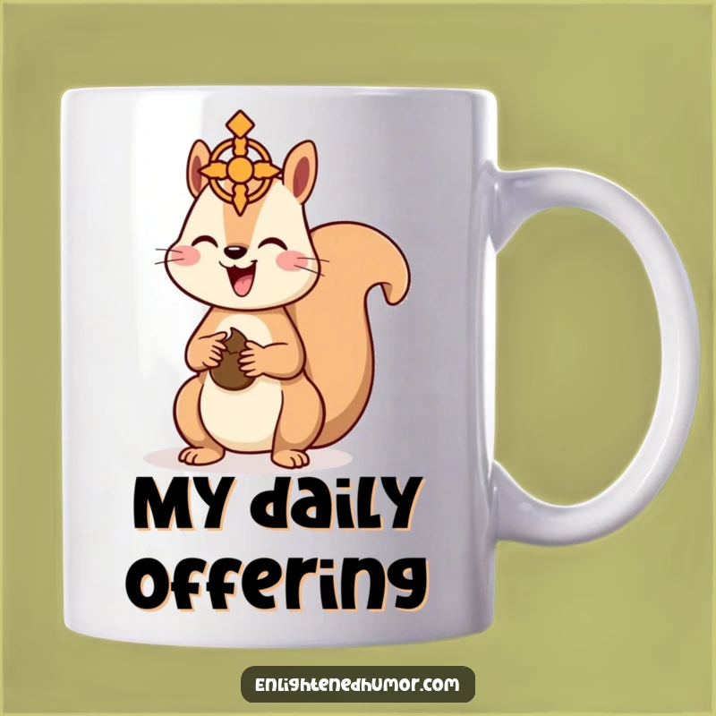 Funny Kawaii Squirrel Mug: Generous Nut Offering, Hilarious Spiritual Symbol Gift