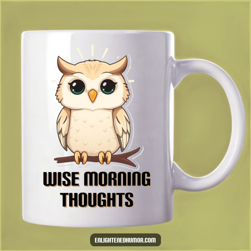 Funny Wise Owl Mug: Illuminate Your Day with Gentle Humor Gift