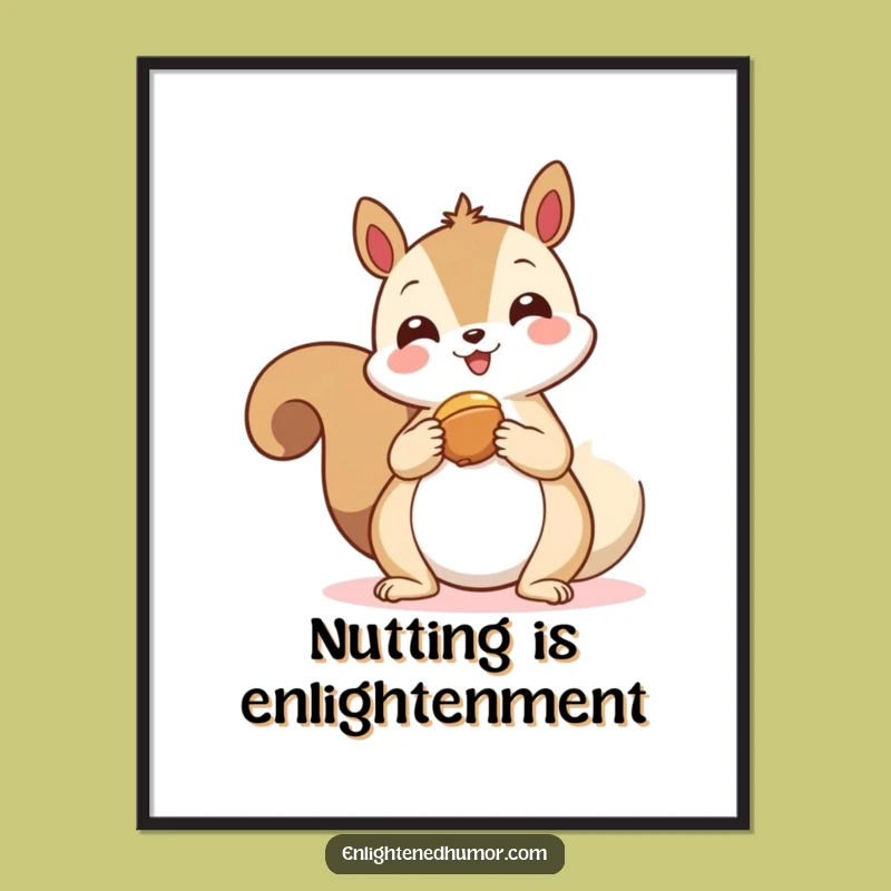 Funny Kawaii Squirrel Spirit Digital Art: Generous Squirrel Offering Nut Print Gift