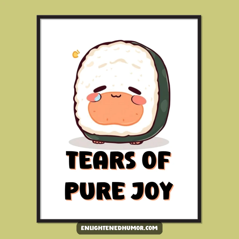 Funny Peaceful Sushi Existence Digital Art - Instant Joyful Tears Gift