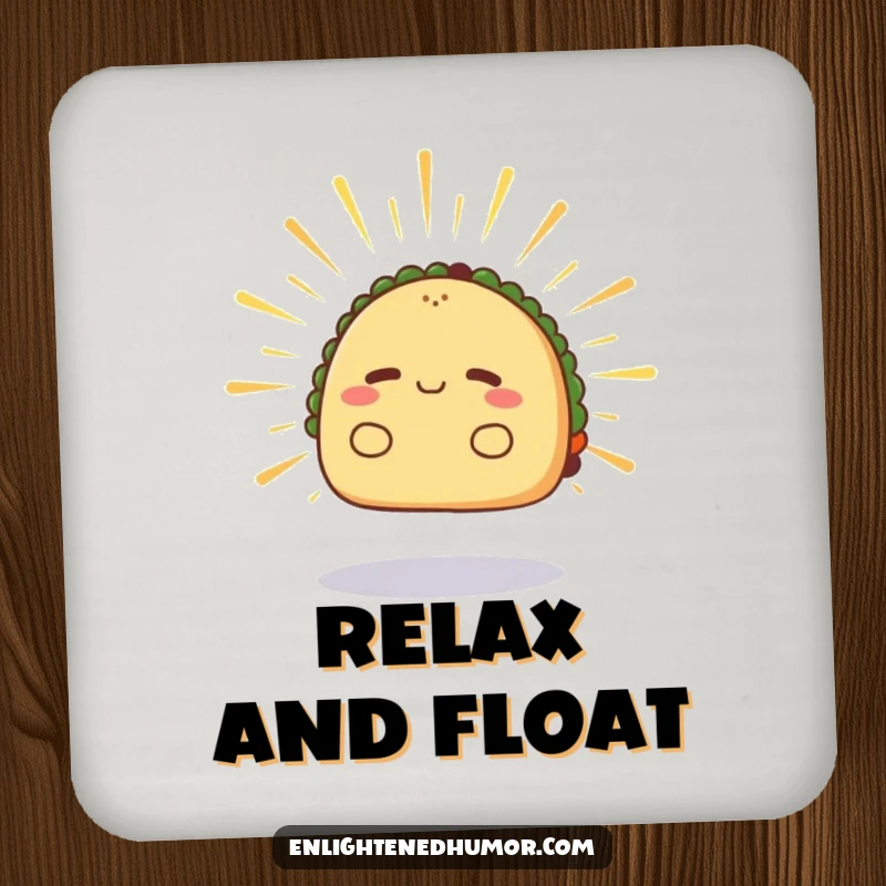 Funny taco coaster, radiant, levitating slightly, radiating calm energy, serene table protector.