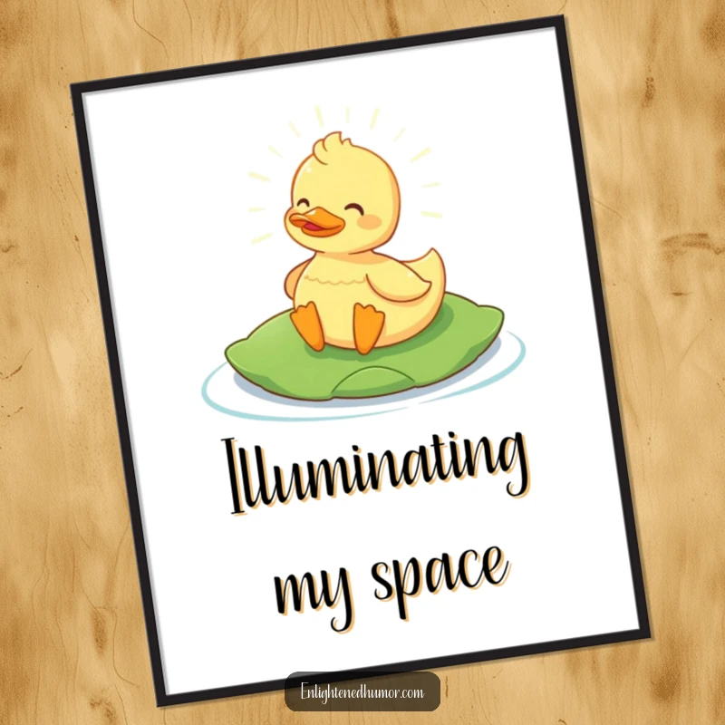 Funny Content Duck Poster: Serene duck glows on a lily pad, radiating peaceful light and humor. Perfect funny gift for walls.