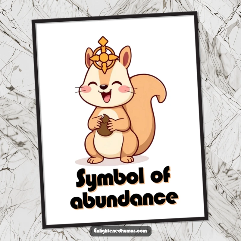 Funny Kawaii Squirrel Poster: Happy squirrel offers a nut to a floating spiritual symbol, adding humorous and uplifting wall art. A perfect funny gift.