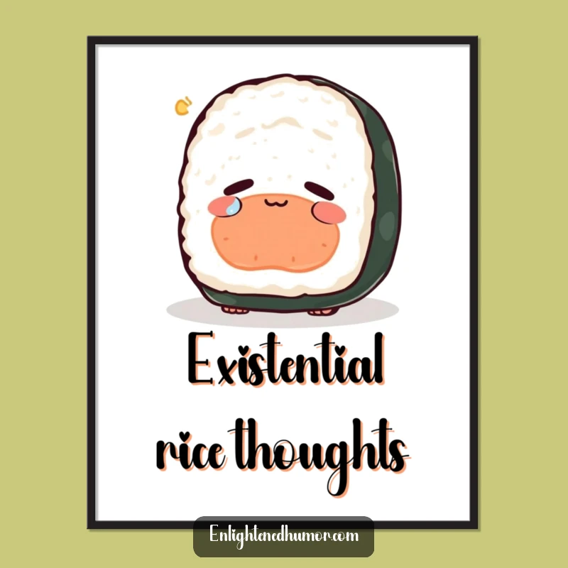 Funny Peaceful Sushi Existence Poster - Joyful Tears Wall Art Gift