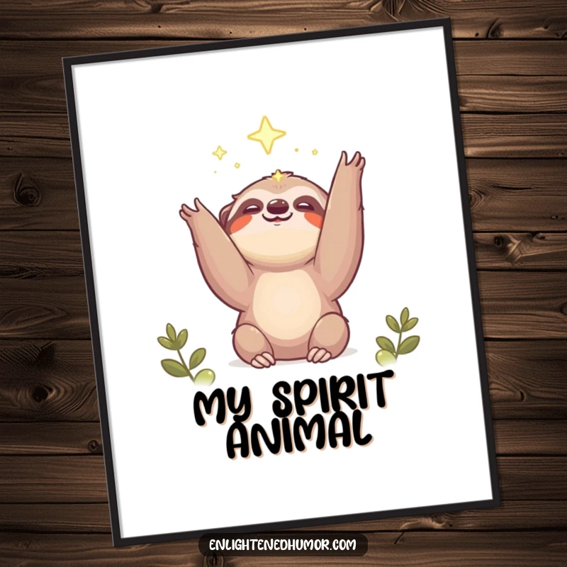 Funny kawaii sloth poster depicting a smiling creature stretching towards an ephemeral light, symbolizing hope and dreams.