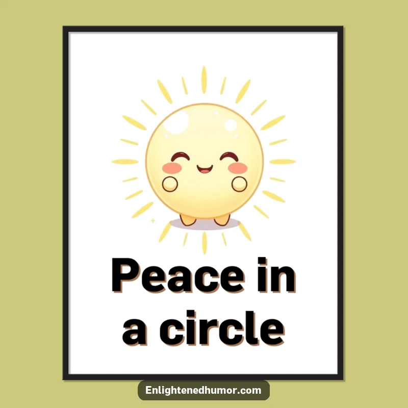 Funny Glowing Orb Poster Peaceful Energy A Serene Funny Wall Art Gift