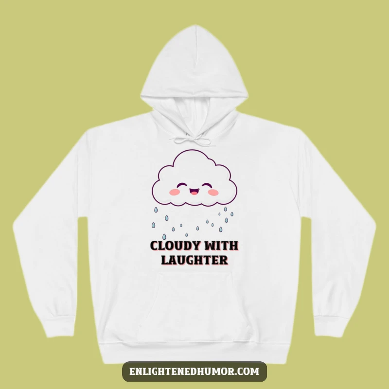 Cozy Funny Laughing Cloud Hoodie Sparkly Rain A Warm Funny Gift