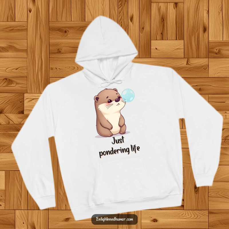 Funny Otter Hoodie: A cozy hoodie showcasing a playful otter in deep, humorous thought, mesmerized by a floating bubble, great funny gift.