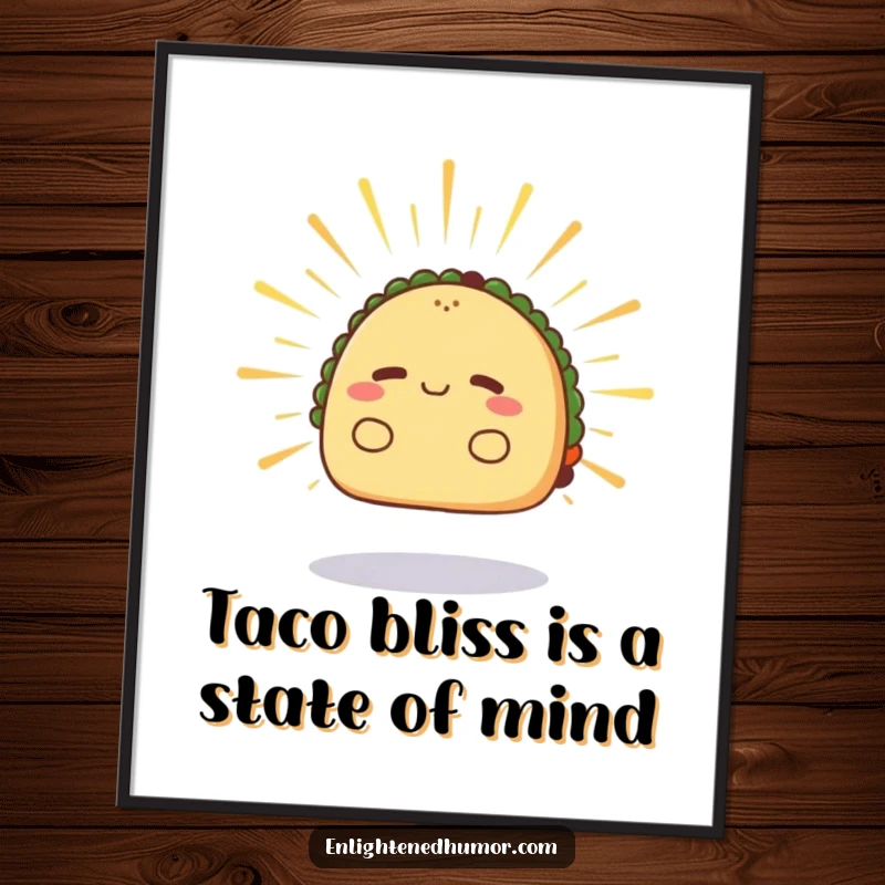 Funny Free Printable wall art of a radiant taco levitating slightly, radiating calm energy and peaceful vibes, perfect for serene decor.
