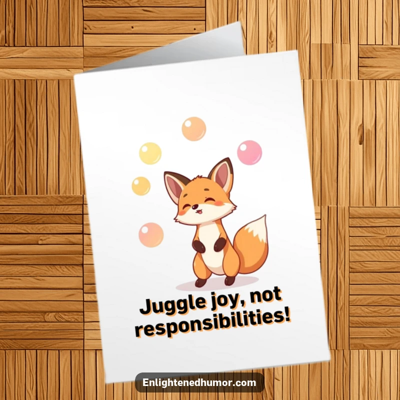 Funny Free Printable Birthday Card: Playful fox skillfully juggling three tiny, glowing orbs, celebrating a birthday.