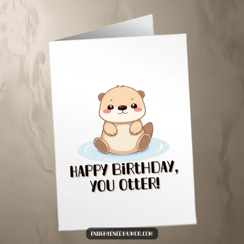 Funny Free Printable Birthday Card: A tiny kawaii otter floats serenely on its back in a puddle of light, wishing happy birthday.
