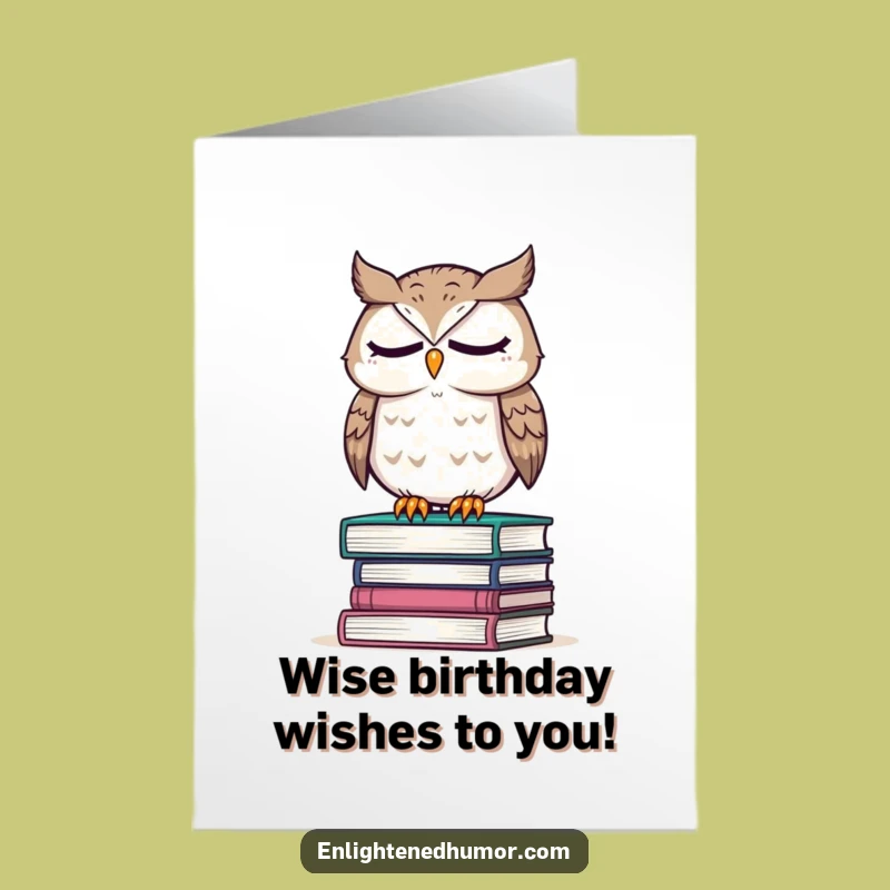 Free Printable Owl Birthday Card: Wise Thoughts Downloadable Gift