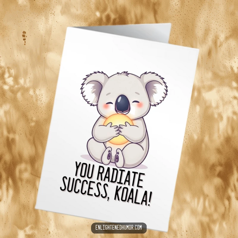 Funny Free Printable Congratulations Card with a serene koala embracing a radiant orb, a calm and humorous message.
