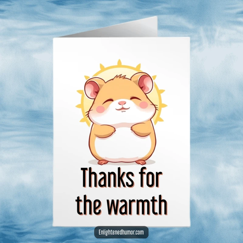 Funny Free Printable Thank You Card of a contented hamster character soaking up a sunbeam, eyes blissfully closed.