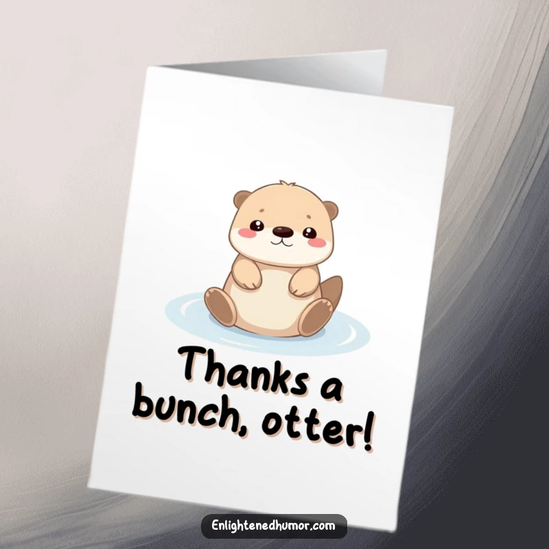 Funny Free Printable Thank You Card: A tiny kawaii otter floats serenely on its back in a puddle of light, conveying thanks.