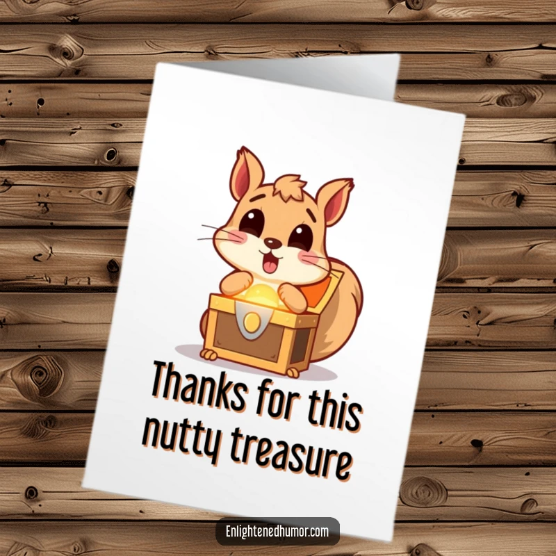 Funny free printable thank you card, a surprised squirrel with wide eyes discovering a wondrous, glowing treasure chest.