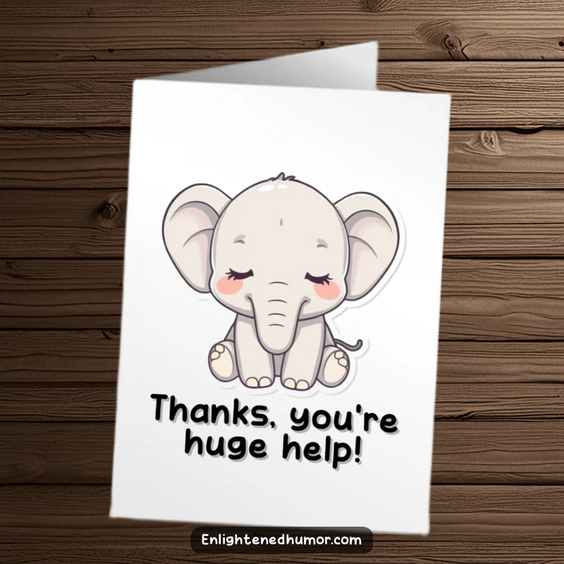 Funny Free Printable Thank You Card featuring a serene elephant, eyes closed, trunk gently curled, conveying deep and calm gratitude.
