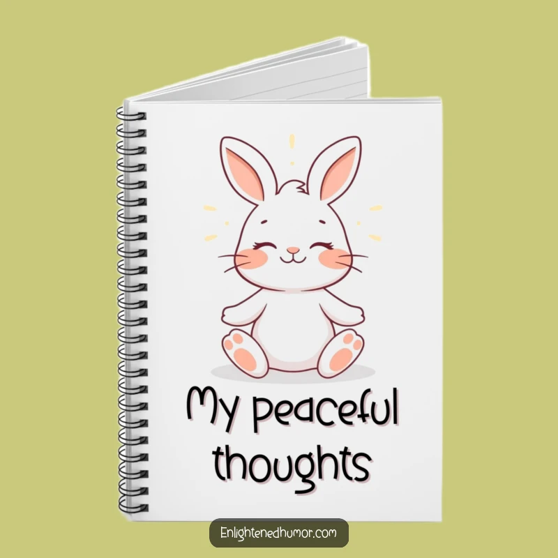 Funny Rabbit Zen Notebook: Peaceful Thoughts, Witty Journal for Calm Minds, Funny Gift