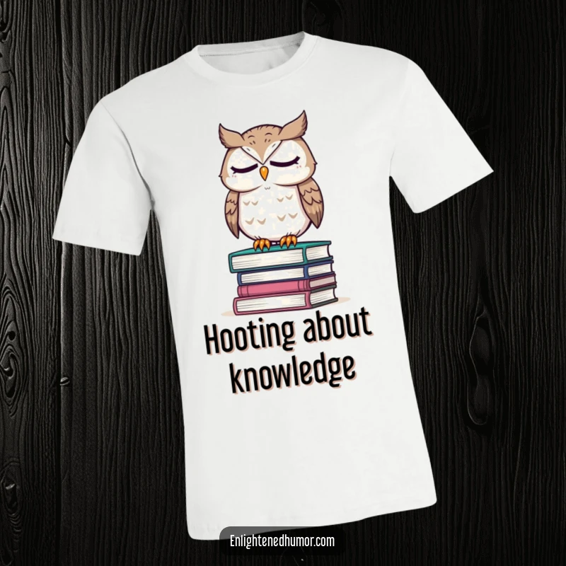 Funny t-shirt depicting a wise owl perched atop a stack of books, eyes closed in contemplation, a symbol of intellect.