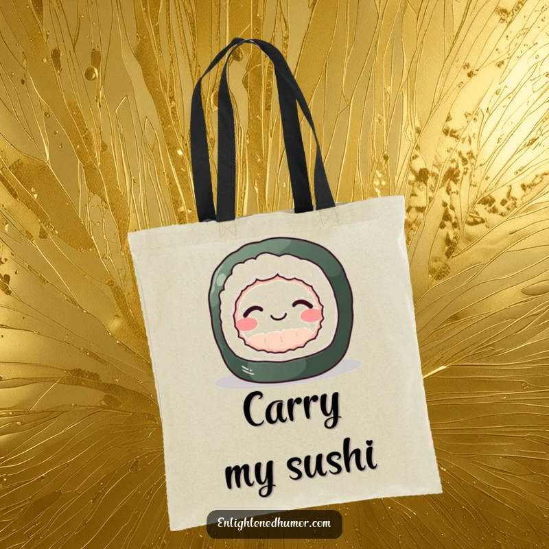 Funny Sushi Zen Tote Bag with a perky sushi roll achieving inner peace and a gentle smile, perfect for carrying calm.